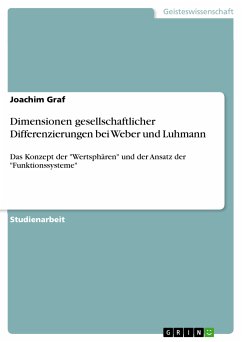 Dimensionen gesellschaftlicher Differenzierungen bei Weber und Luhmann (eBook, PDF)