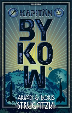 Kapitän Bykow (eBook, ePUB) - Strugatzki, Arkadi; Strugatzki, Boris