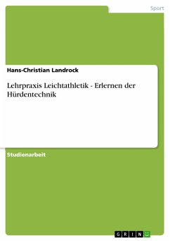 Lehrpraxis Leichtathletik - Erlernen der Hürdentechnik (eBook, PDF)