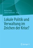 Lokale Politik und Verwaltung im Zeichen der Krise? (eBook, PDF)