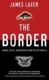 The Border: Canada, the Us and Dispatches from the 49th Parallel
