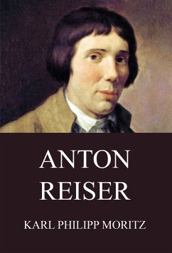 Anton Reiser (eBook, ePUB) - Moritz, Karl Philipp