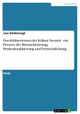 Das Söldnerwesen der Frühen Neuzeit - ein Prozess der Hierarchisierung, Professionalisierung und Verrechtlichung (eBook, ePUB)