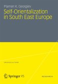 Self-Orientalization in South East Europe (eBook, PDF)