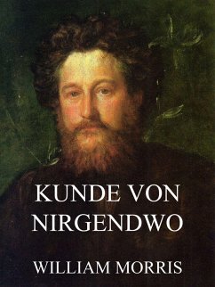 Kunde von Nirgendwo (eBook, ePUB) - Morris, William