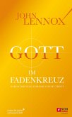 Gott im Fadenkreuz (eBook, ePUB)