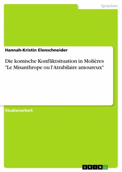 Die komische Konfliktsituation in Molières &quote;Le Misanthrope ou l'Atrabilaire amoureux&quote; (eBook, PDF)