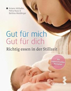 Gut für mich - gut für dich - Hitthaller, Ariane;Ruso, Petra;Meidlinger, Bettina