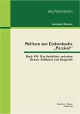 Wolfram von Eschenbachs ¿Parzival¿: Buch VIII: Das Verhältnis zwischen Gawan, Antikonie und Vergulaht