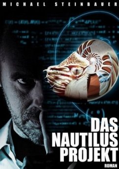 Das Nautilus Projekt - Steinbauer, Michael