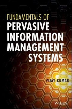 Fundamentals of Pervasive Information Management Systems - Kumar, Vijay