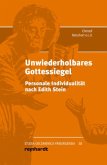 Unwiederholbares Gottessiegel Unwiederholbares Gottessiegel