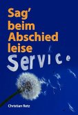 Sag´ beim Abschied leise Service (eBook, ePUB)