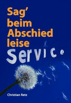 Sag´ beim Abschied leise Service (eBook, ePUB) - Retz, Christian