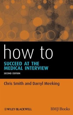 How to Succeed at the Medical Interview - Smith, Chris; Meeking, Darryl