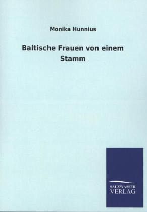 Baltische Frauen von einem Stamm Baltische Frauen von einem Stamm