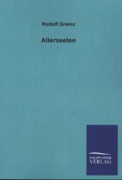 Allerseelen - Greinz, Rudolf