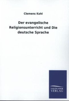 Cover Der evangelische Religionsunterricht und Die deutsche Sprache