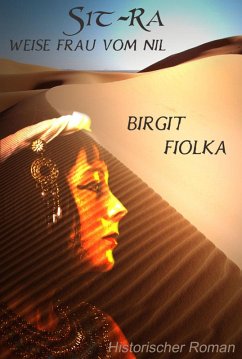 Sit-Ra. Weise Frau vom Nil (eBook, ePUB) - Fiolka, Birgit
