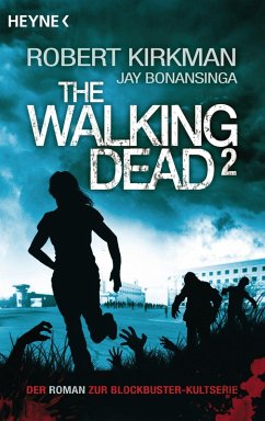 The Walking Dead / The Walking Dead Roman Bd.2 (eBook, ePUB) - Kirkman, Robert; Bonansinga, Jay