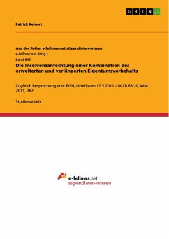 Die Insolvenzanfechtung einer Kombination des erweiterten und verlängerten Eigentumsvorbehalts (eBook, PDF)