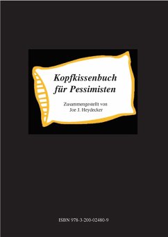 Kopfkissenbuch für Pessimisten (eBook, PDF) - Heydecker, Joe J.