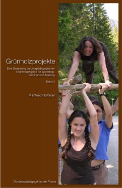 Grünholzprojekte Band III (eBook, PDF) - Hofferer, Manfred