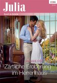 Zärtliche Eroberung im Herrenhaus (eBook, ePUB)