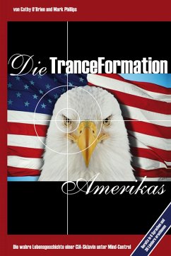 Die TranceFormation Amerikas (eBook, ePUB) - O'Brien, Cathy; Phillips, Mark
