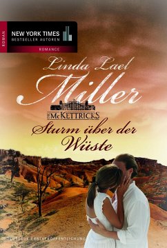 Sturm über der Wüste / McKettricks Bd.8 (eBook, ePUB) - Miller, Linda Lael