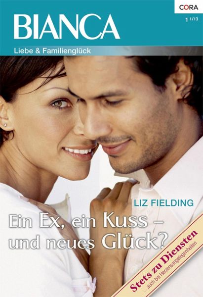 Ein Ex, ein Kuss - und neues Glück? (eBook, ePUB) Ein Ex, ein Kuss - und neues Glück? (eBook, ePUB)
