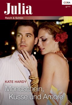 Mondschein, Küsse und Amore (eBook, ePUB) - Hardy, Kate