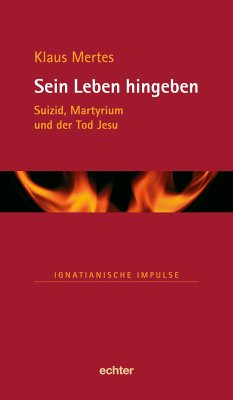 Sein Leben hingeben (eBook, PDF) - Mertes, Klaus