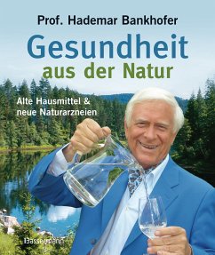 Gesundheit aus der Natur (eBook, ePUB) - Bankhofer, Hademar