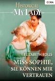 Miss Sophie, Sie können mir vertrauen (eBook, ePUB)