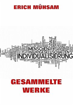 Gesammelte Werke (eBook, ePUB) - Mühsam, Erich