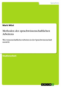 Methoden des sprachwissenschaftlichen Arbeitens (eBook, PDF) - Möst, Mark