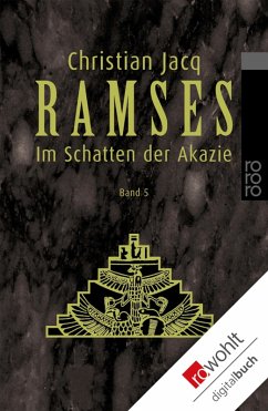 Ramses. Band 5: Im Schatten der Akazie (eBook, ePUB) - Jacq, Christian