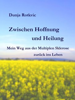 Zwischen Hoffnung und Heilung (eBook, ePUB) - Rotkvic, Dunja