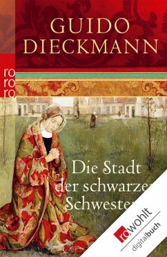 Die Stadt der schwarzen Schwestern (eBook, ePUB) - Dieckmann, Guido