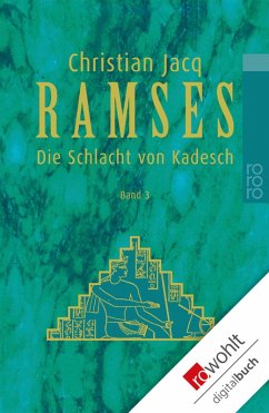 Ramses. Band 3: Die Schlacht von Kadesch (eBook, ePUB) - Jacq, Christian