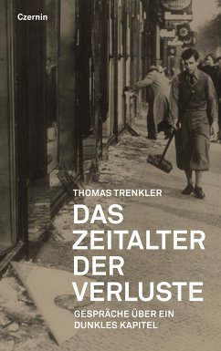 Das Zeitalter der Verluste (eBook, ePUB) - Trenkler, Thomas