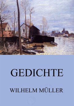 Gedichte (eBook, ePUB) - Müller, Wilhelm