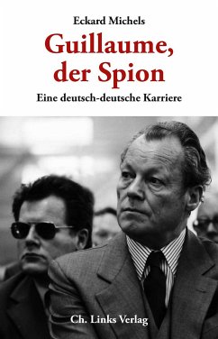 Guillaume, der Spion (eBook, ePUB) - Michels, Eckard