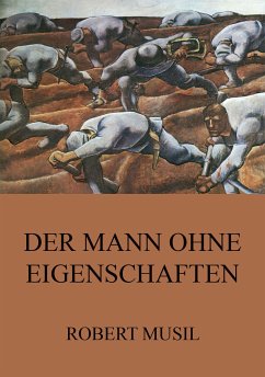 Der Mann ohne Eigenschaften (eBook, ePUB) - Musil, Robert