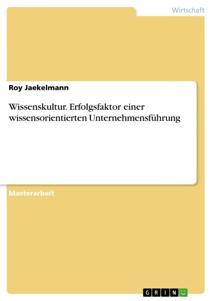 Wissenskultur - Erfolgsfaktor einer wissensorientierten Unternehmensführung (eBook, PDF)