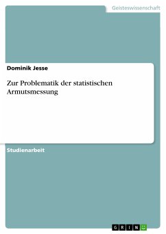 Zur Problematik der statistischen Armutsmessung (eBook, PDF) - Jesse, Dominik