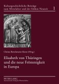 Elisabeth von Thueringen und die neue Froemmigkeit in Europa (eBook, PDF)
