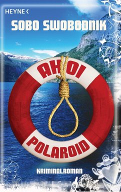 Ahoi Polaroid / Paul Plotek Bd.6 (eBook, ePUB) - Swobodnik, Sobo