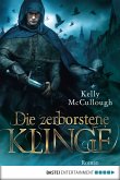 Die zerborstene Klinge / Klingen Saga Bd.2 (eBook, ePUB)